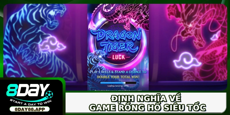 Định nghĩa về game Rồng Hổ siêu tốc