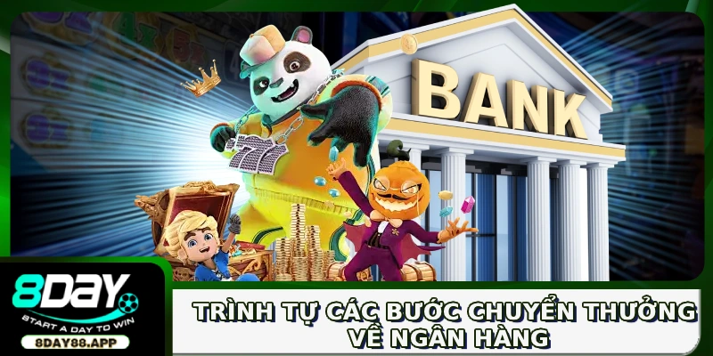 Trình tự các bước chuyển thưởng về ngân hàng